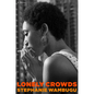 Lonely Crowds - Hardcover