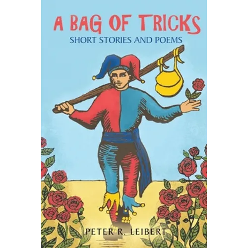 A Bag of Tricks: Short Stories and Poems - Paperback