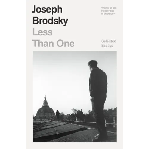 Less Than One: Selected Essays - Paperback
