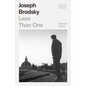 Less Than One: Selected Essays - Paperback