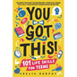 You Got This! 101 Life Skills for Teens: Boost Self Esteem, Self Help Gift for Young Adults and Tweens - Paperback