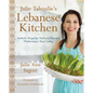 Julie Taboulie's Lebanese Kitchen: Authentic Recipes for Fresh and Flavorful Mediterranean Home Cooking - Hardcover