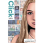 Click: A Story of Cyberbullying - Hardcover