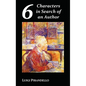 Six Characters in Search of an Author - Hardcover