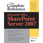 Microsoft(r) Office Sharepoint(r) Server 2007: The Complete Reference - Paperback