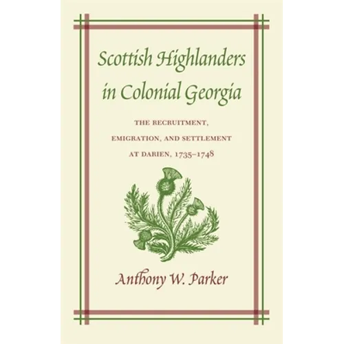 Scottish Highlanders in Colonial Georgia - Paperback