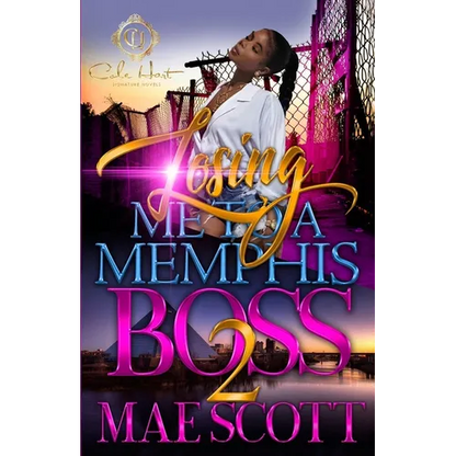 Losing Me To A Memphis Boss 2 - Paperback