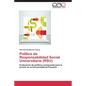 Politica de Responsabilidad Social Universitaria (Rsu) - Paperback