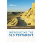 Introducing the Old Testament: A Short Guide to Its History and Message - Paperback