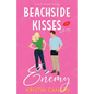 Beachside Kisses With My Enemy: A Sweet Romantic Comedy - Paperback