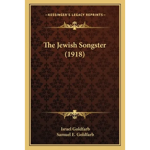 The Jewish Songster (1918) - Paperback