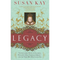 Legacy: The Acclaimed Novel of Elizabeth, England's Most Passionate Queen -- And the Three Men Who Loved Her - Paperback