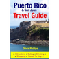 Puerto Rico & San Juan Travel Guide: Attractions, Eating, Drinking, Shopping & Places To Stay - Paperback