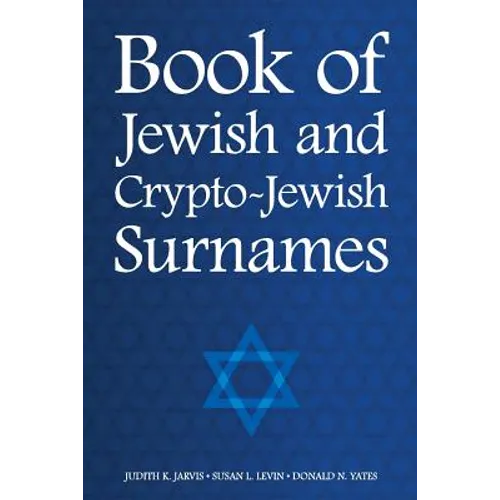 Book of Jewish and Crypto-Jewish Surnames - Paperback