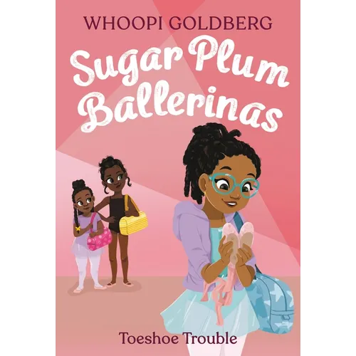 Sugar Plum Ballerinas: Toeshoe Trouble - Paperback