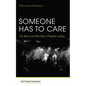 Someone Has to Care: The Roots and Hip-Hop's Prophetic Calling - Hardcover