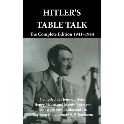 Hitler's Table Talk: The Complete Edition 1941-1944 - Hardcover