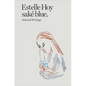 Saké Blue: Selected Writings - Paperback