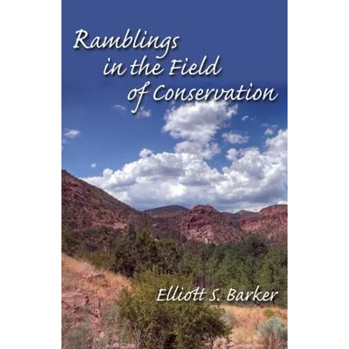 Ramblings in the Field of Conservation - Paperback