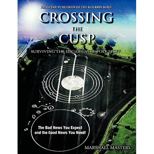 Crossing the Cusp: Surviving the Edgar Cayce Pole Shift - Paperback