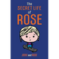 The Secret Life of Rose - Paperback