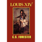 Louis XIV, King of France and Navarre - Paperback