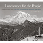 Landscapes for the People: George Alexander Grant, First Chief Photographer of the National Park Service - Hardcover