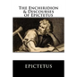 The Enchiridion & Discourses of Epictetus - Paperback