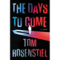 The Days to Come - Hardcover