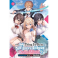 The Only Thing I'd Do in a No-Boys-Allowed Game World, Vol. 1 (Novel): Reincarnated as a Yuri Ship-Sinker - Paperback