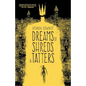 Dreams of Shreds and Tatters - Paperback