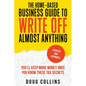 The Home-Based Business Guide to Write Off Almost Anything - Paperback