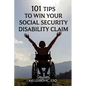 101 Tips to Win Your Social Security Disability Claim - Paperback