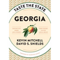 Taste the State Georgia: Distinctive Foods and Stories from Where Eating Local Began - Hardcover