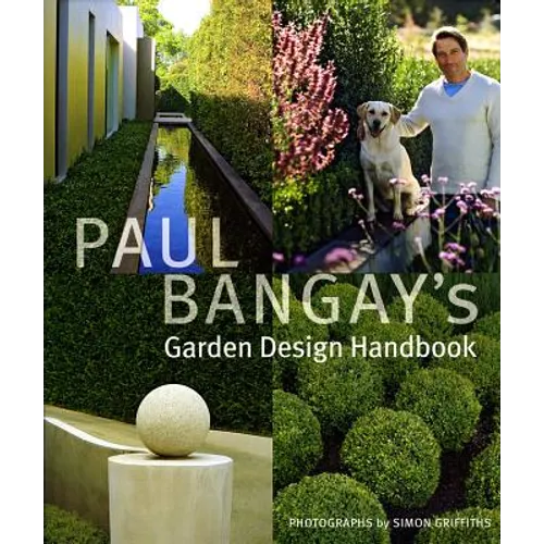 Paul Bangay's Garden Design Handbook - Hardcover