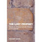 The Lost Prophet: The Book of Enoch and Its Influence on Christianity - Paperback