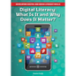 Digital Literacy: What Is It and Why Does It Matter? - Hardcover