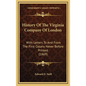History Of The Virginia Company Of London: With Letters To And From The First Colony Never Before Printed (1869) - Hardcover