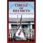 Circle of Helmets: Poetry and Letters of the Vietnam War - Paperback