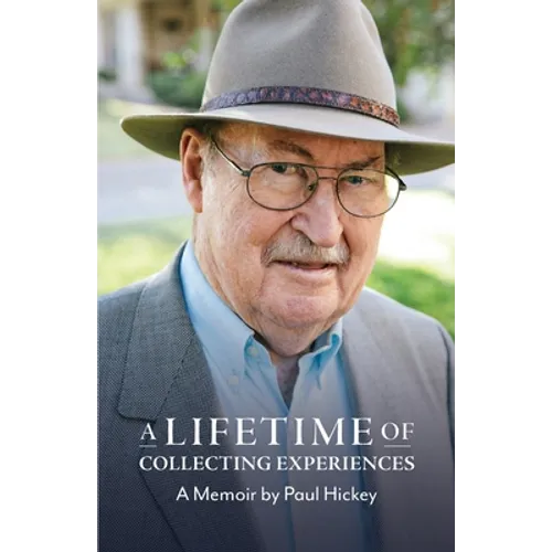 A Lifetime of Collecting Experiences - Paperback