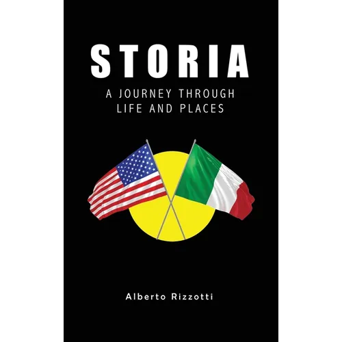 Storia: A Journey Through Life and Places - Hardcover