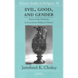 Evil, Good, and Gender: Facets of the Feminine in Zoroastrian Religious History - Hardcover