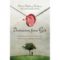 Invitations from God: Accepting God's Offer to Rest, Weep, Forgive, Wait, Remember and More - Paperback