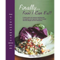 Finally... Food I Can Eat!: A Dietary Guide and Cookbook Featuring Tasty Non-Vegetarian and Vegetarian Recipes for People with Food Allergies and - Paperback