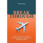 Breakthrough: What Cabin Crew Can Teach You About Leadership, Teamwork and Customer Contact - Paperback