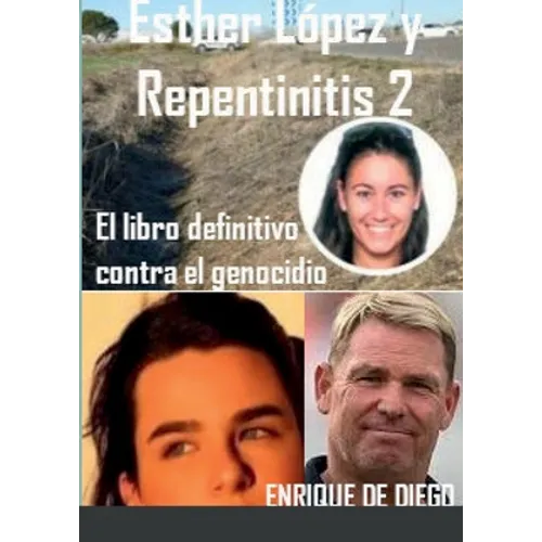 Esther López y Repentinitis 2: El libro definitivo contra el genocidio - Paperback