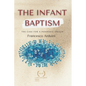 The infant baptism: The case for a pandemic origin - Paperback