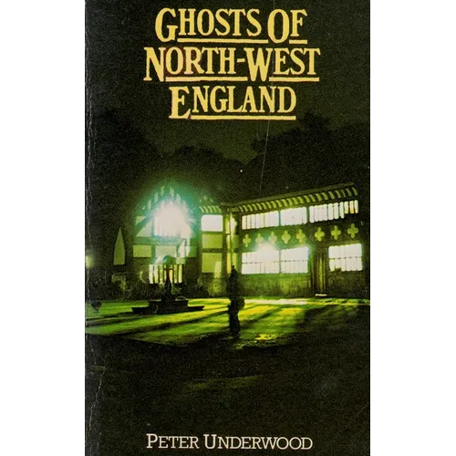 Ghosts of North-West England - Paperback