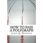 How to Pass a Polygraph - Paperback