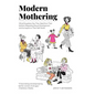 Modern Mothering: What Daughters Say They Need from Their Mothers Regarding Sexual Development and Its Impact on Their Self Worth - Hardcover